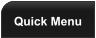 Quick Menu